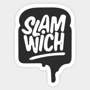 Slam-wich Sticker